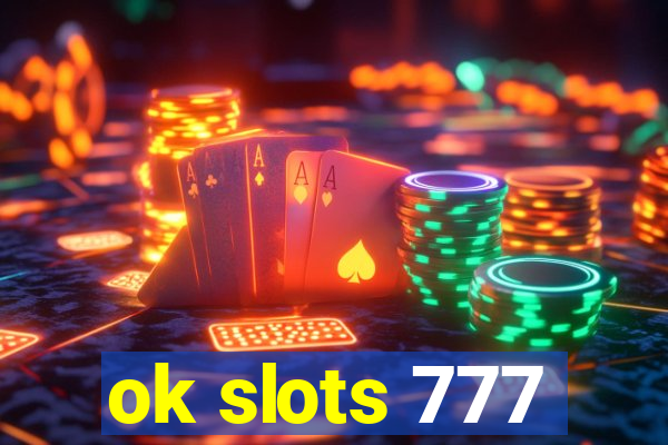 ok slots 777